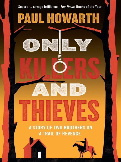 Title details for Only Killers and Thieves by Paul Howarth - Available